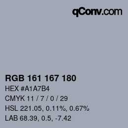 Color code: RGB 161 167 180 | qconv.com