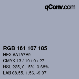カラーコード: RGB 161 167 185 | qconv.com