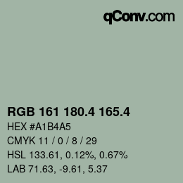 カラーコード: RGB 161 180.4 165.4 | qconv.com