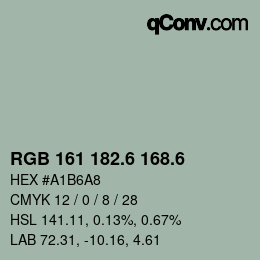 カラーコード: RGB 161 182.6 168.6 | qconv.com