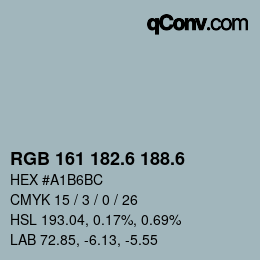 カラーコード: RGB 161 182.6 188.6 | qconv.com
