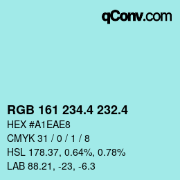 カラーコード: RGB 161 234.4 232.4 | qconv.com