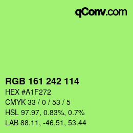 カラーコード: RGB 161 242 114 | qconv.com