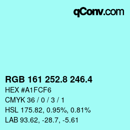 カラーコード: RGB 161 252.8 246.4 | qconv.com