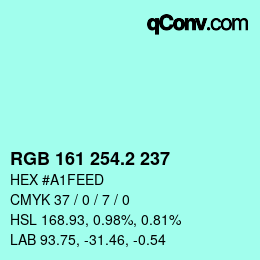 カラーコード: RGB 161 254.2 237 | qconv.com