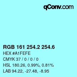カラーコード: RGB 161 254.2 254.6 | qconv.com