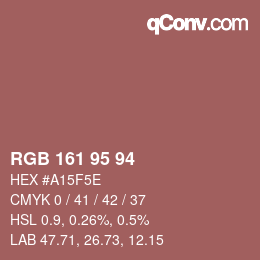 Farbcode: RGB 161 95 94 | qconv.com