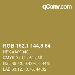カラーコード: RGB 162.1 144.8 64 | qconv.com