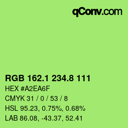 カラーコード: RGB 162.1 234.8 111 | qconv.com
