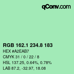 カラーコード: RGB 162.1 234.8 183 | qconv.com