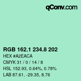 カラーコード: RGB 162.1 234.8 202 | qconv.com