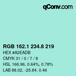 カラーコード: RGB 162.1 234.8 219 | qconv.com