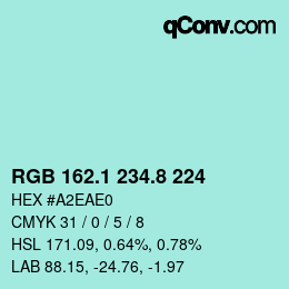 カラーコード: RGB 162.1 234.8 224 | qconv.com