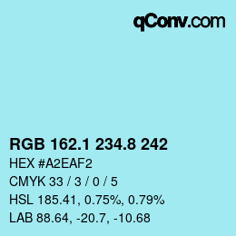 カラーコード: RGB 162.1 234.8 242 | qconv.com
