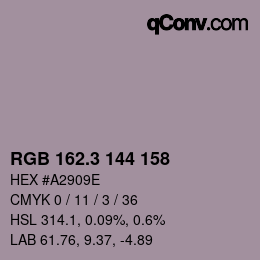 カラーコード: RGB 162.3 144 158 | qconv.com