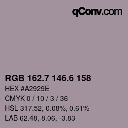 カラーコード: RGB 162.7 146.6 158 | qconv.com