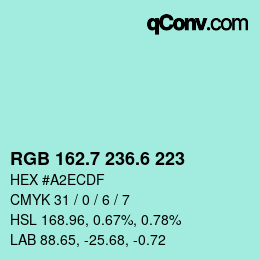 カラーコード: RGB 162.7 236.6 223 | qconv.com