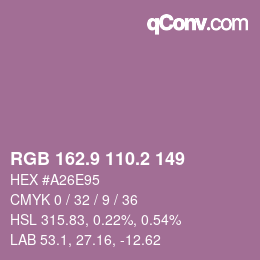 カラーコード: RGB 162.9 110.2 149 | qconv.com