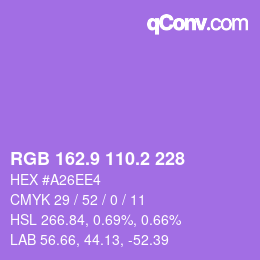 カラーコード: RGB 162.9 110.2 228 | qconv.com