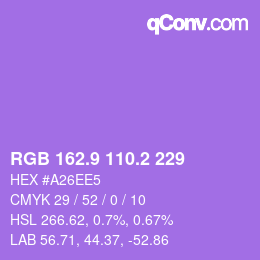 カラーコード: RGB 162.9 110.2 229 | qconv.com