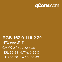 カラーコード: RGB 162.9 110.2 29 | qconv.com