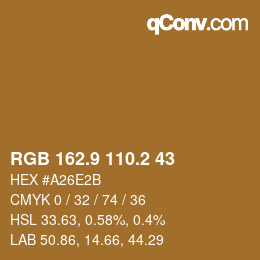 カラーコード: RGB 162.9 110.2 43 | qconv.com