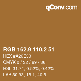 カラーコード: RGB 162.9 110.2 51 | qconv.com