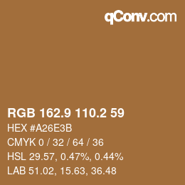 カラーコード: RGB 162.9 110.2 59 | qconv.com