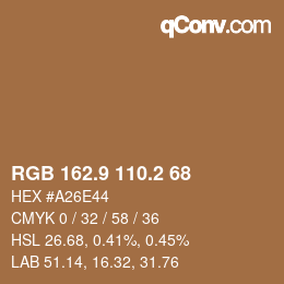 カラーコード: RGB 162.9 110.2 68 | qconv.com