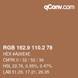 カラーコード: RGB 162.9 110.2 78 | qconv.com