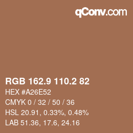 カラーコード: RGB 162.9 110.2 82 | qconv.com
