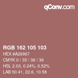 Color code: RGB 162 105 103 | qconv.com