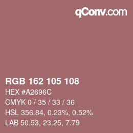 Color code: RGB 162 105 108 | qconv.com