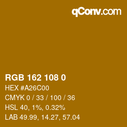 カラーコード: RGB 162 108 0 | qconv.com