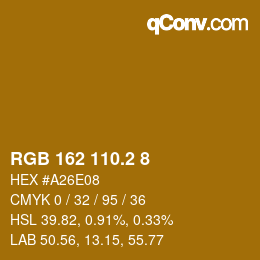 カラーコード: RGB 162 110.2 8 | qconv.com