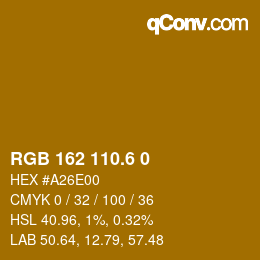 カラーコード: RGB 162 110.6 0 | qconv.com