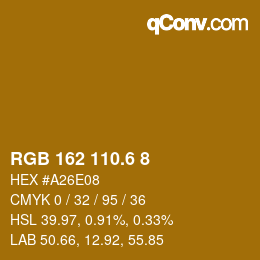 カラーコード: RGB 162 110.6 8 | qconv.com