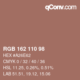 颜色代码: RGB 162 110 98 | qconv.com