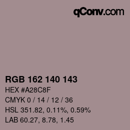 カラーコード: RGB 162 140 143 | qconv.com