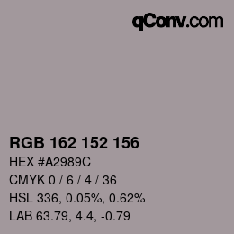 Color code: RGB 162 152 156 | qconv.com