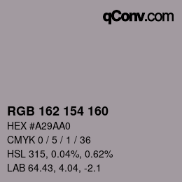 Color code: RGB 162 154 160 | qconv.com