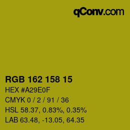 Color code: RGB 162 158 15 | qconv.com