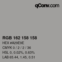 Color code: RGB 162 158 158 | qconv.com