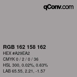 カラーコード: RGB 162 158 162 | qconv.com