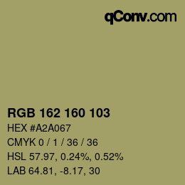 Color code: RGB 162 160 103 | qconv.com