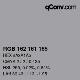 Color code: RGB 162 161 165 | qconv.com