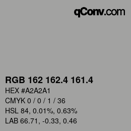 カラーコード: RGB 162 162.4 161.4 | qconv.com