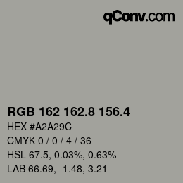 カラーコード: RGB 162 162.8 156.4 | qconv.com