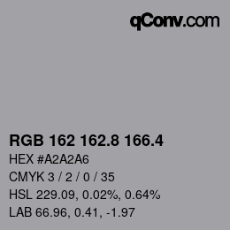 カラーコード: RGB 162 162.8 166.4 | qconv.com
