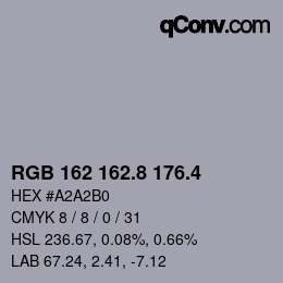 カラーコード: RGB 162 162.8 176.4 | qconv.com